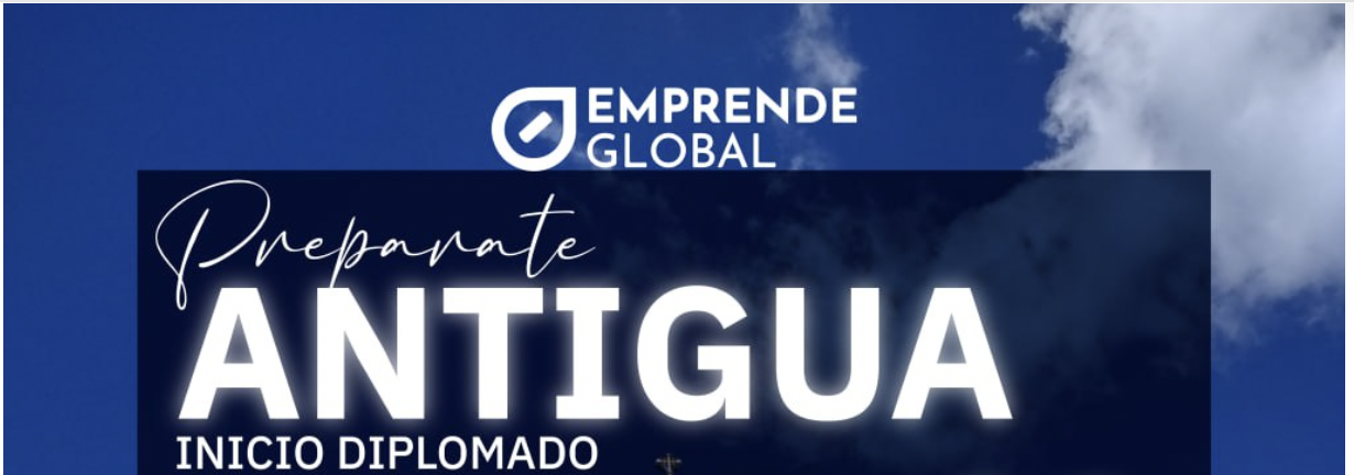 Diplomado en Emprendimiento - Antigua Guatemala
